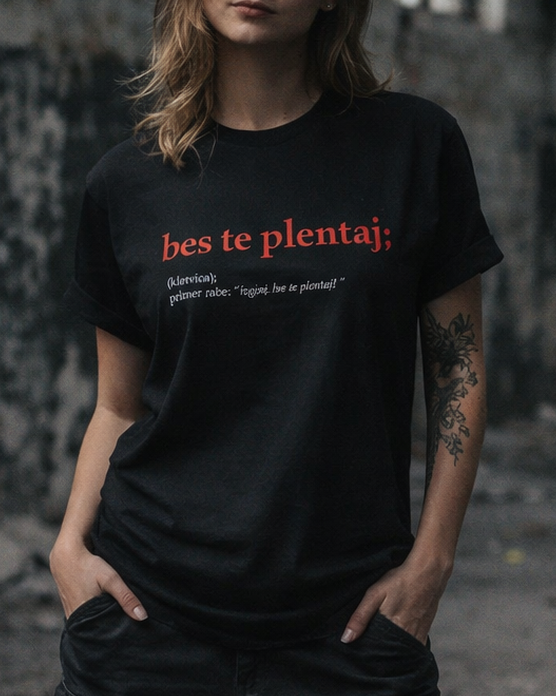 majica "bes te plentaj"