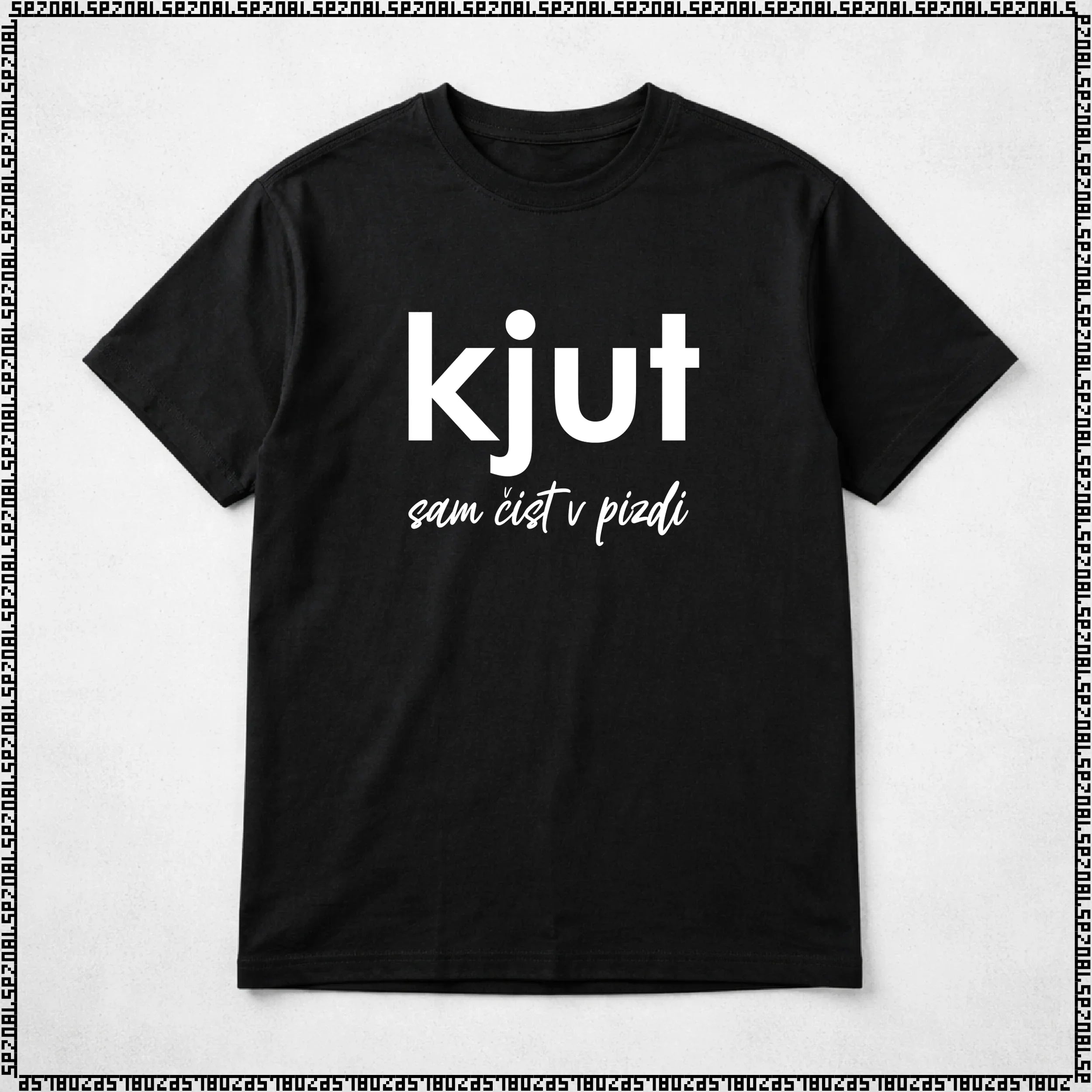 majica "kjut sam čist v pizdi"