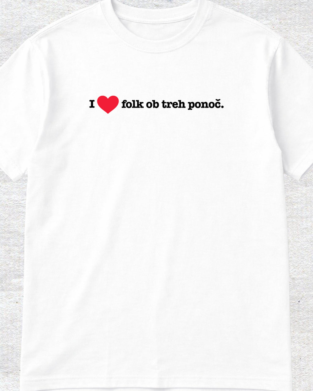 majica "i love folk ob treh ponoč"