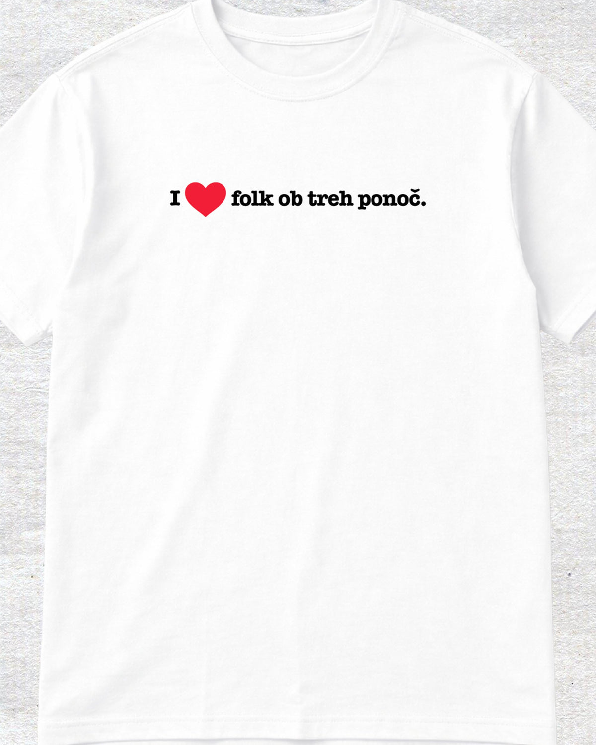 majica "i love folk ob treh ponoč"