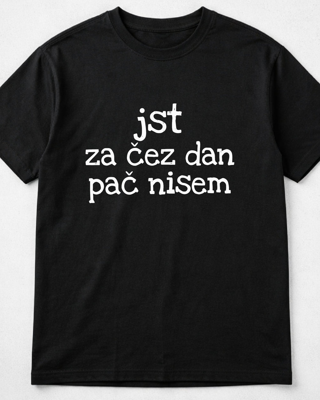 majica "jst za čez dan pač nisem" - mockup črn