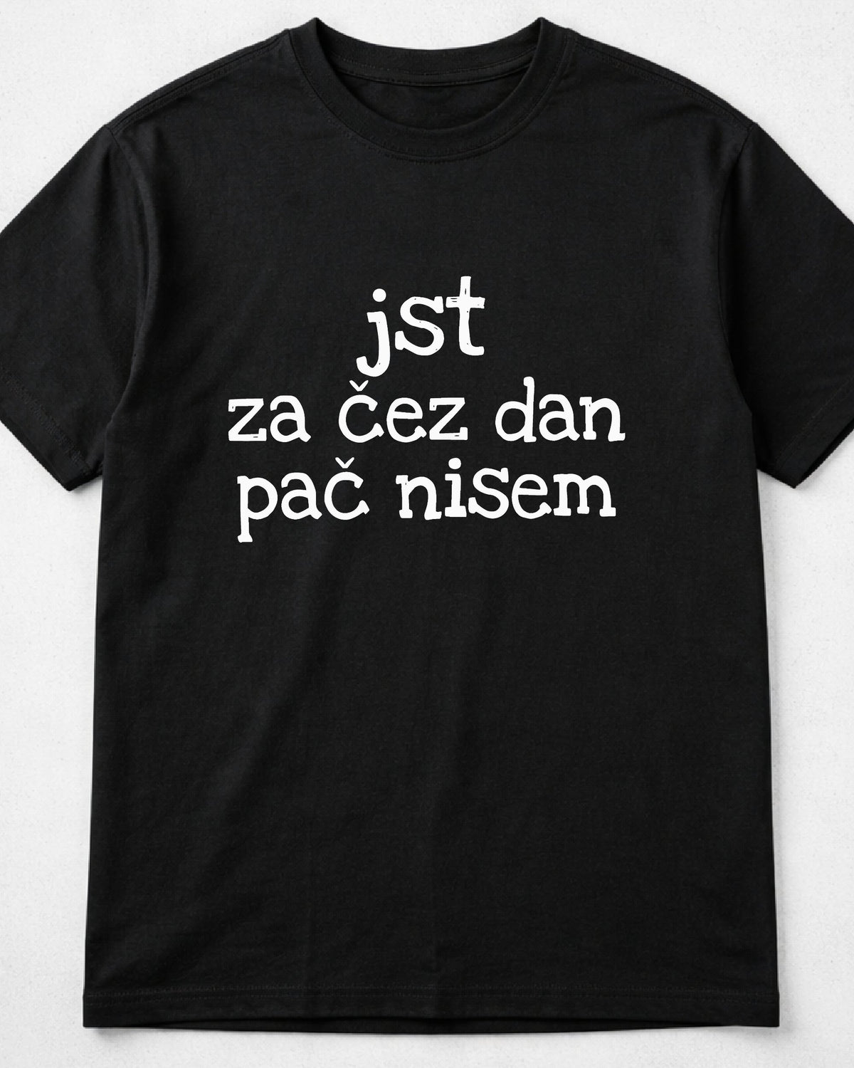 majica "jst za čez dan pač nisem" - mockup črn
