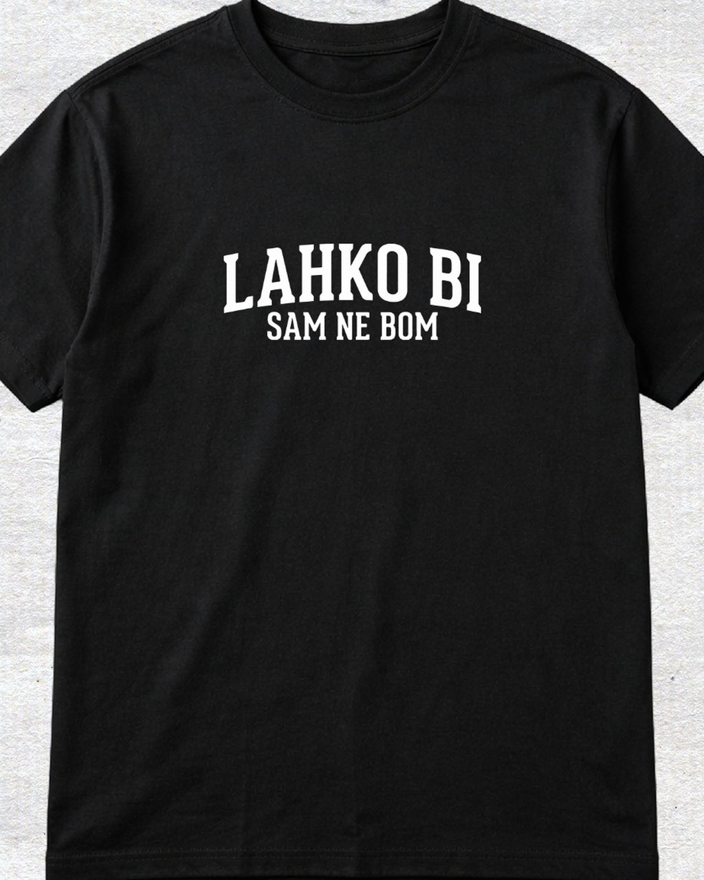 majica "lahko bi, sam ne bom"