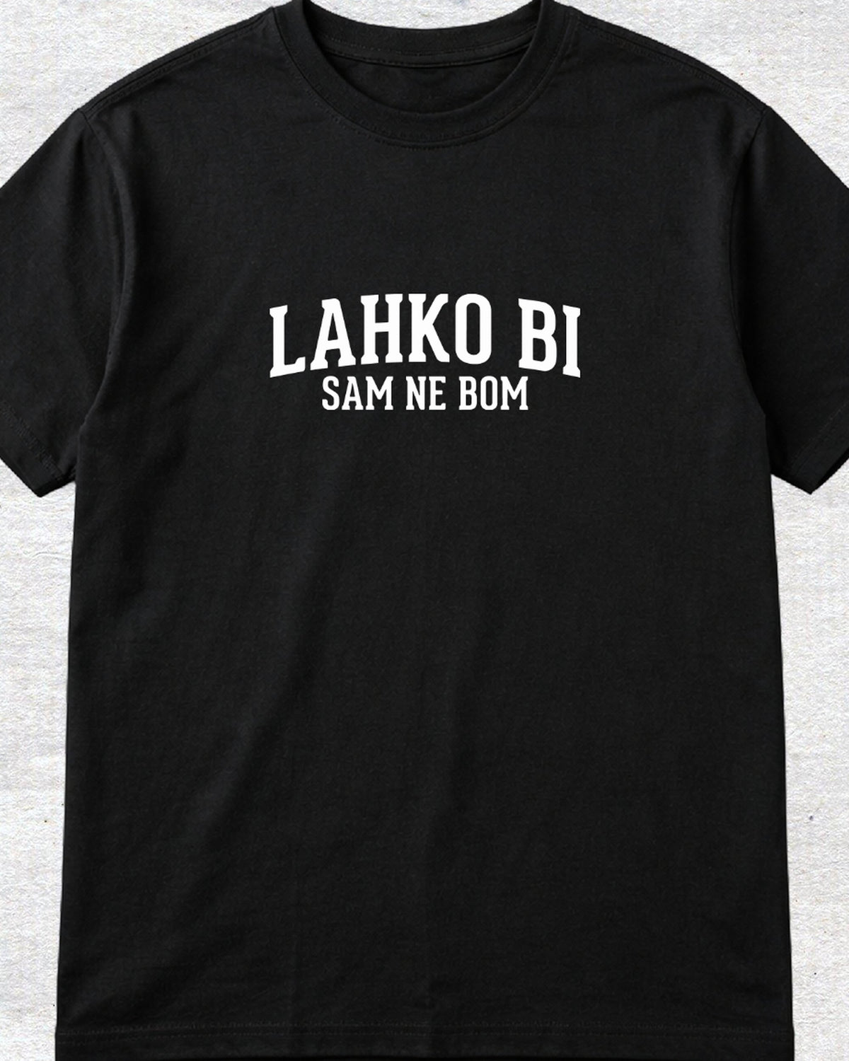 majica "lahko bi, sam ne bom"