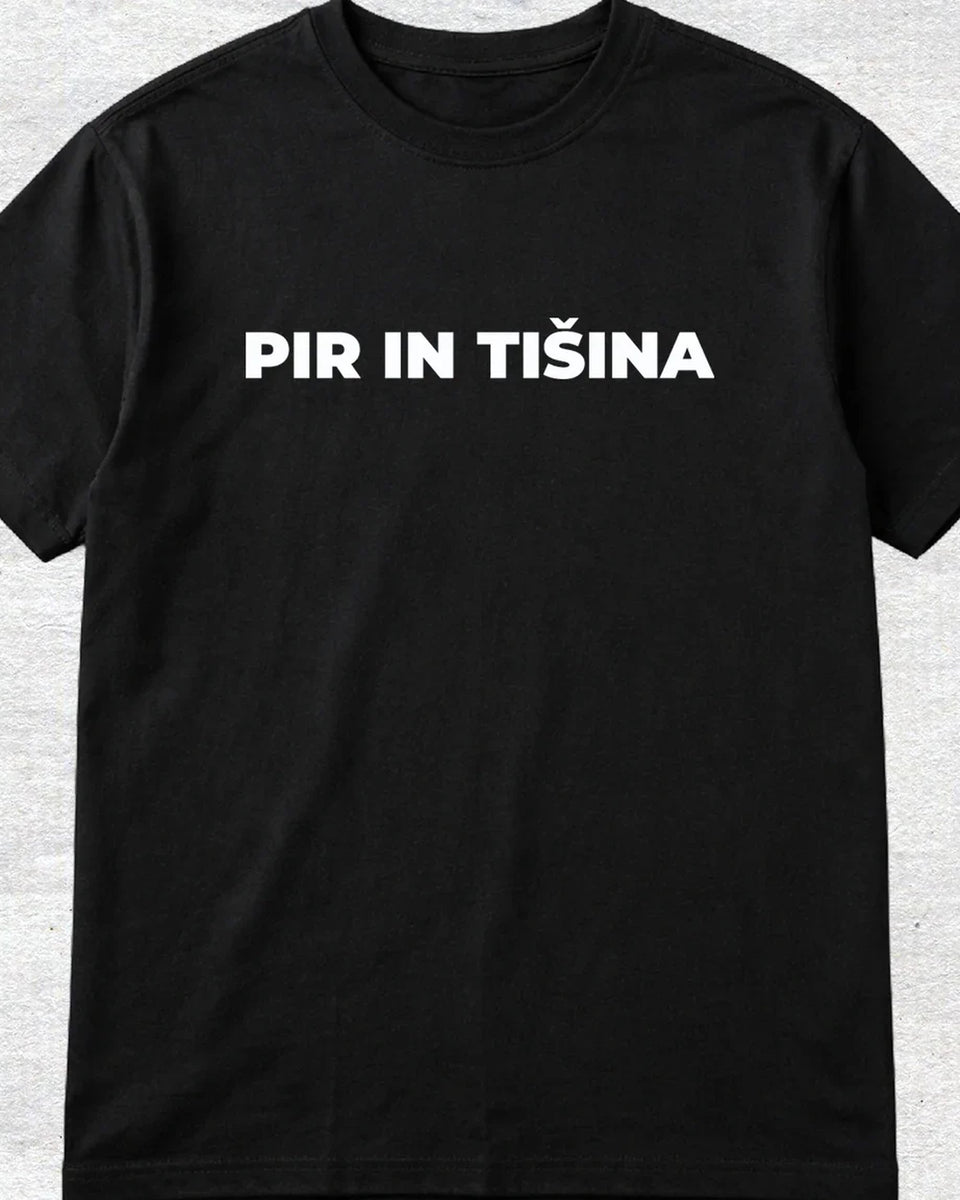 majica "pir in tišina"