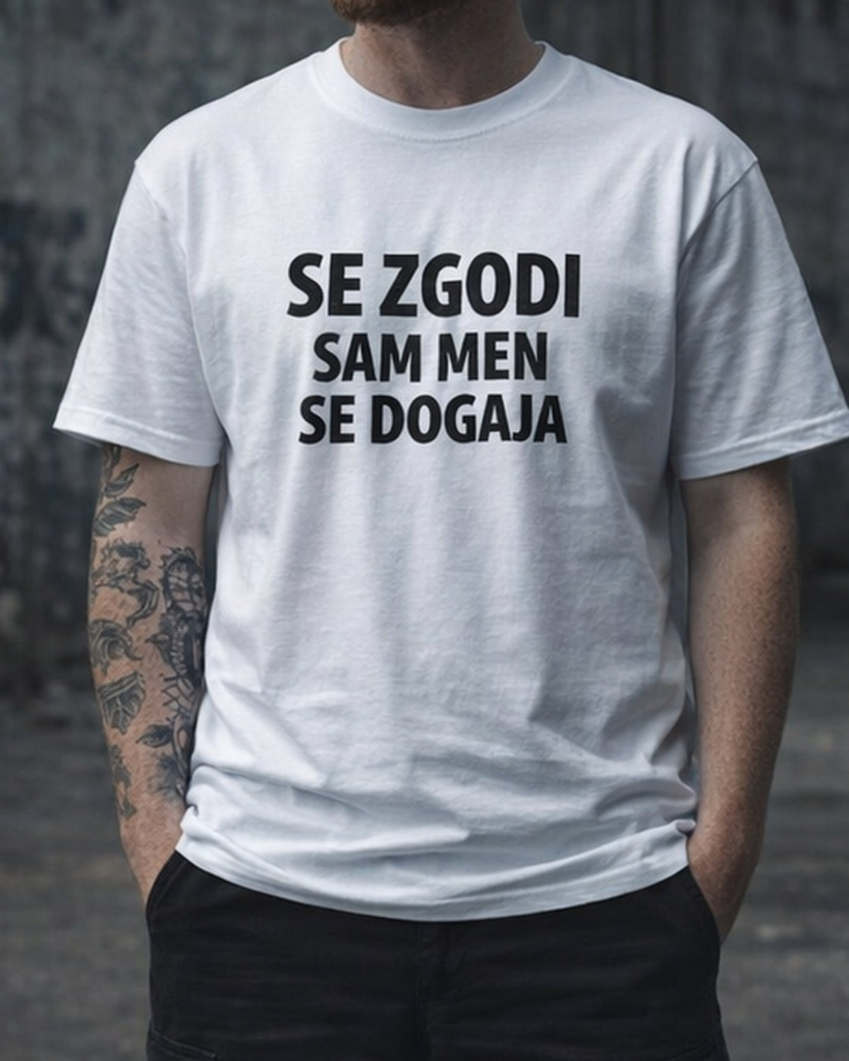 majica "se zgodi, sam men se dogaja"
