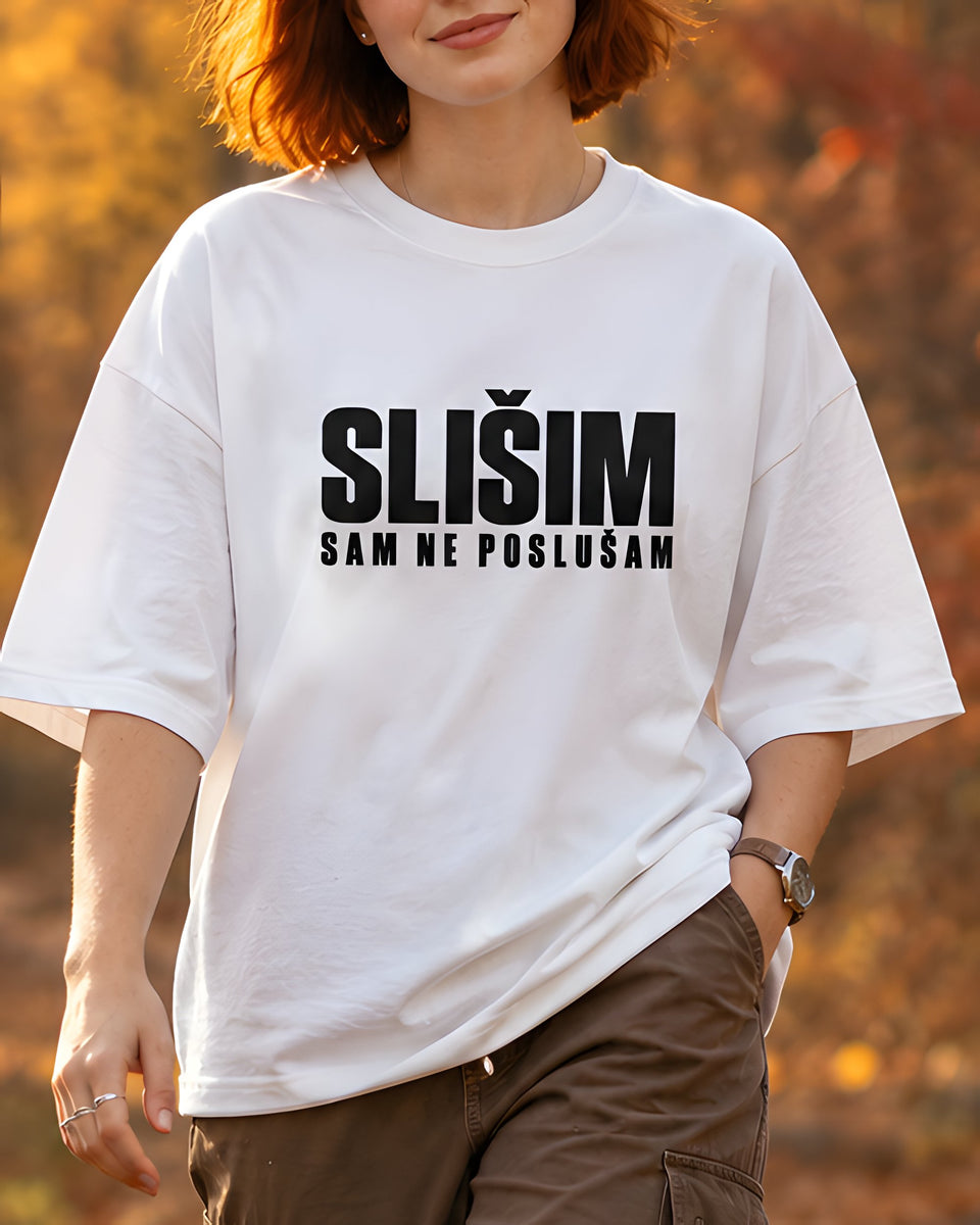 majica "SLIŠIM SAM NE POSLUŠAM" - izrez bela