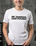 majica "ne jamram, sam povem."