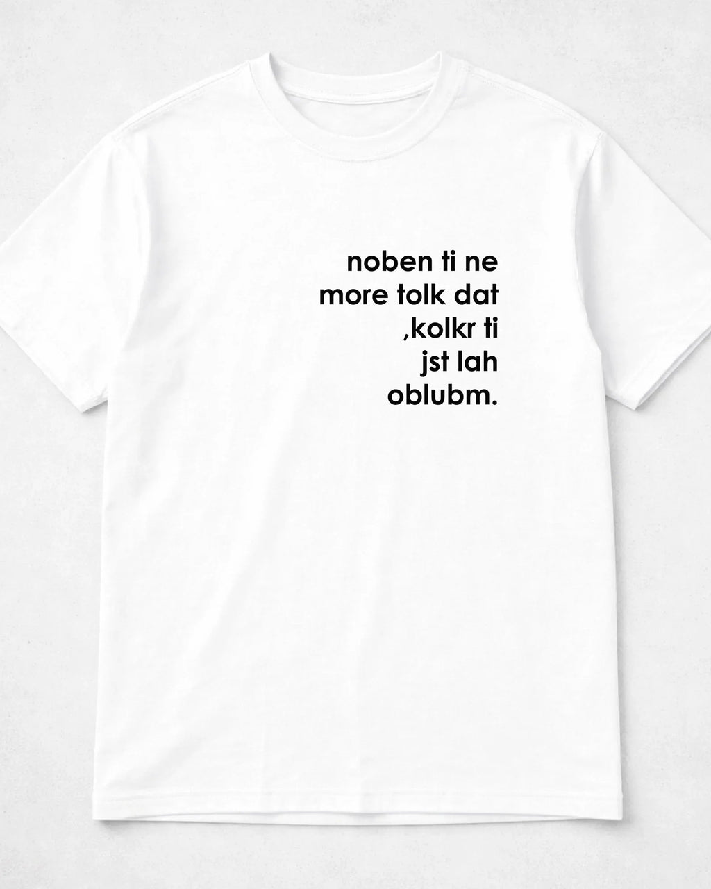 majica "noben ti ne more tolk dat, kolkr ti jst lah oblubm."
