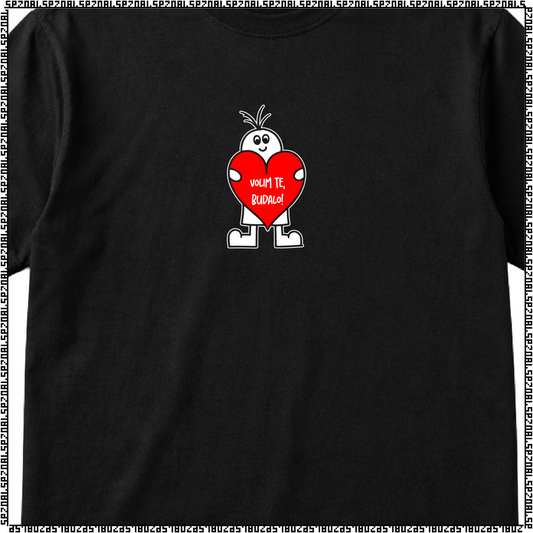 majica "volim te, budalo!"