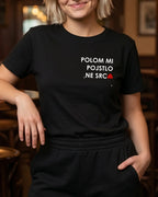 majica "polom mi pojstlo, ne srca"