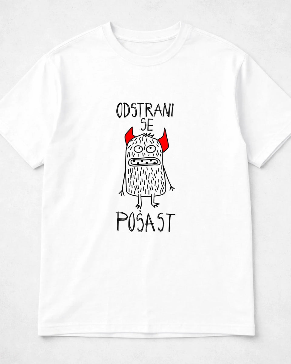 majica "odstrani se pošast"