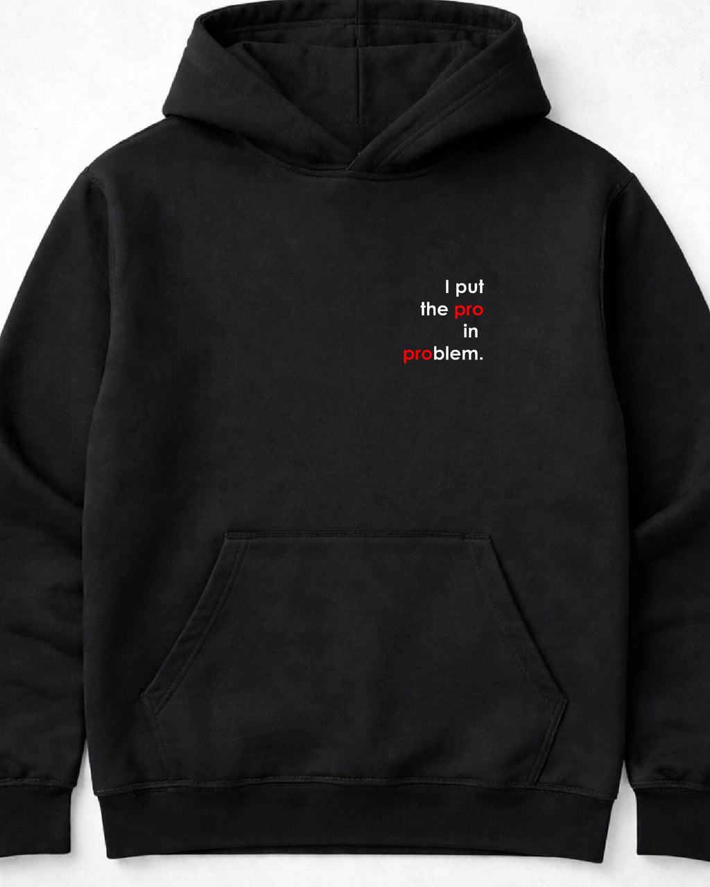 pulover s kapuco "i put the pro in problem" - mockup črn