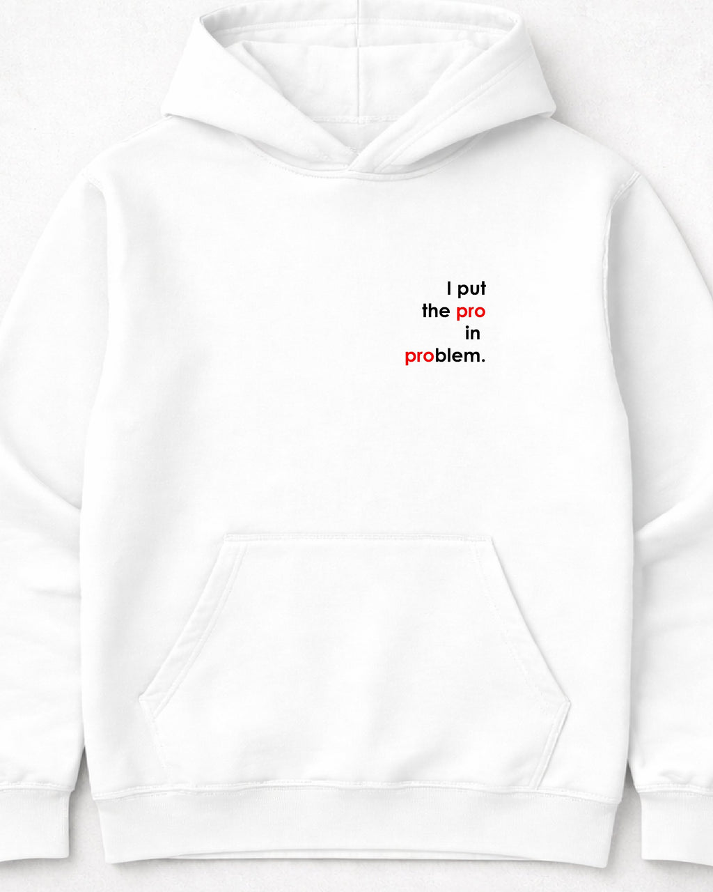 pulover s kapuco "i put the pro in problem" - mockup bel