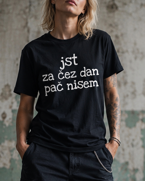 majica "jst za čez dan pač nisem"