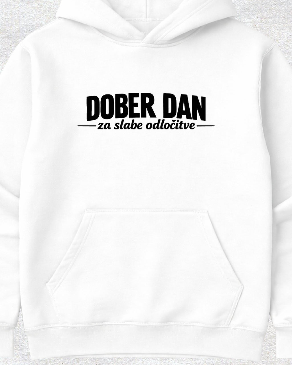 pulover s kapuco "dober dan za slabe odločitve"