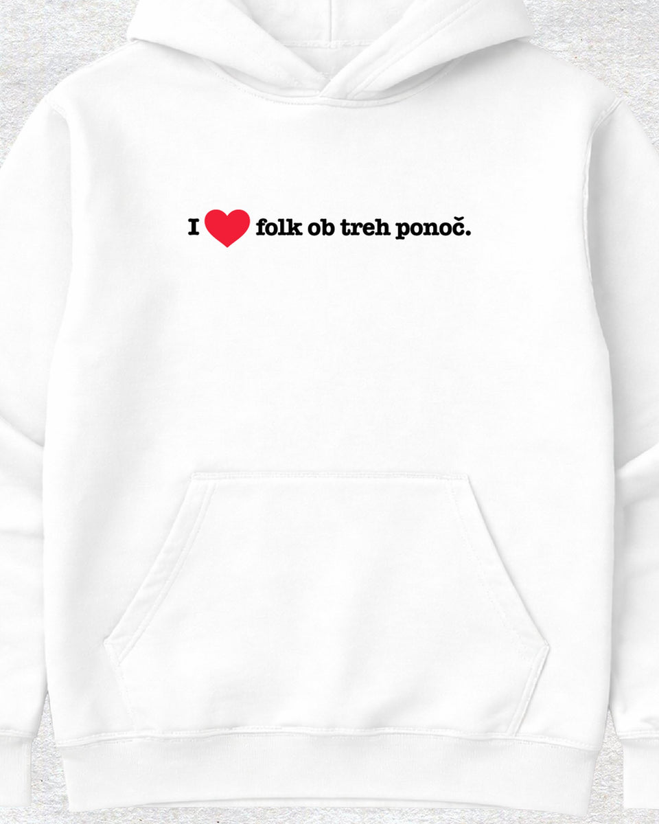pulover s kapuco "i love folk ob treh ponoč"