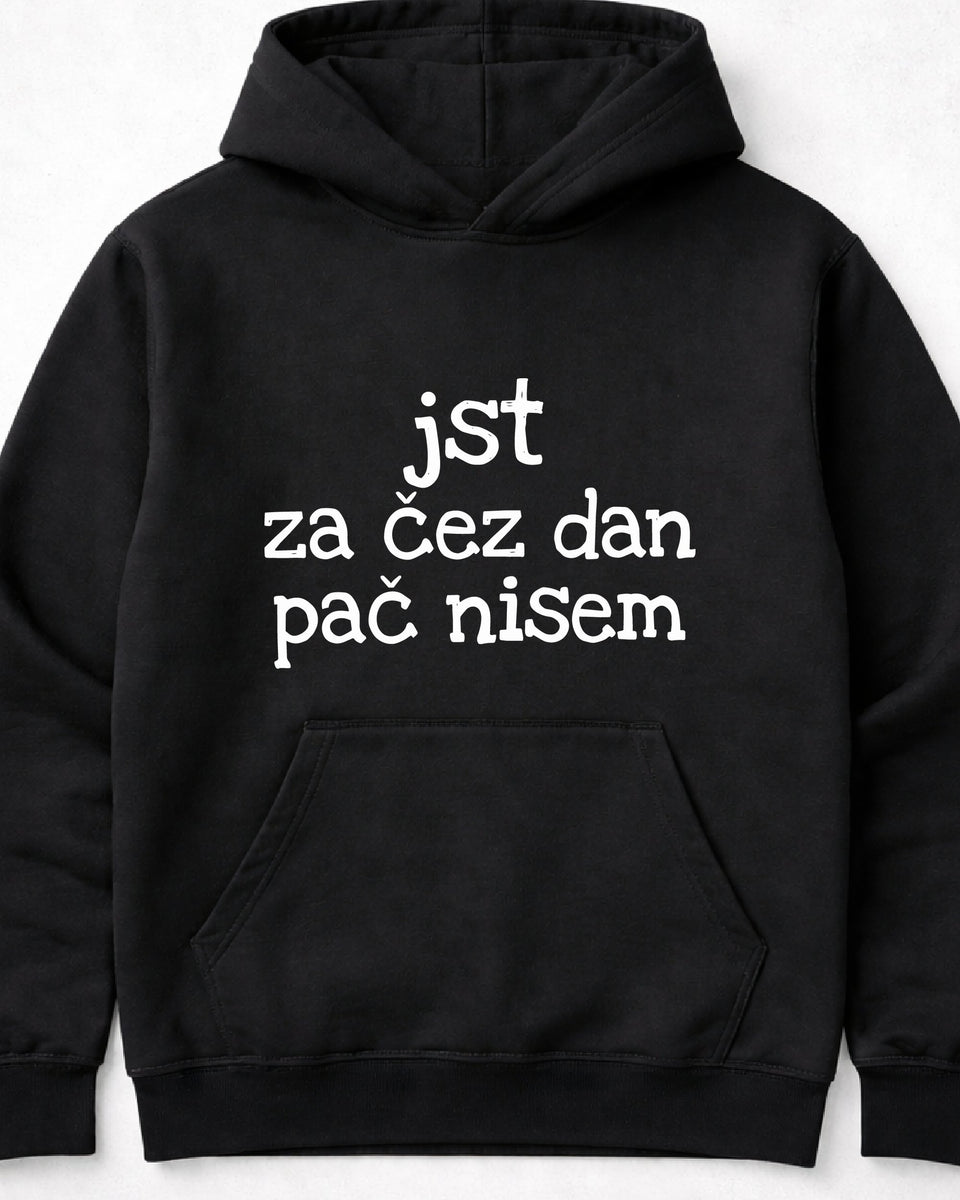 pulover s kapuco "jst za čez dan pač nisem"