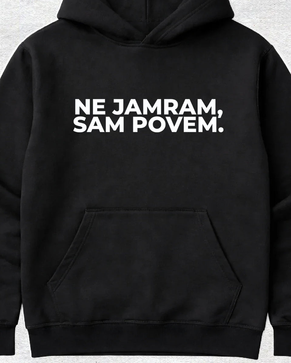 pulover s kapuco "ne jamram, sam povem."