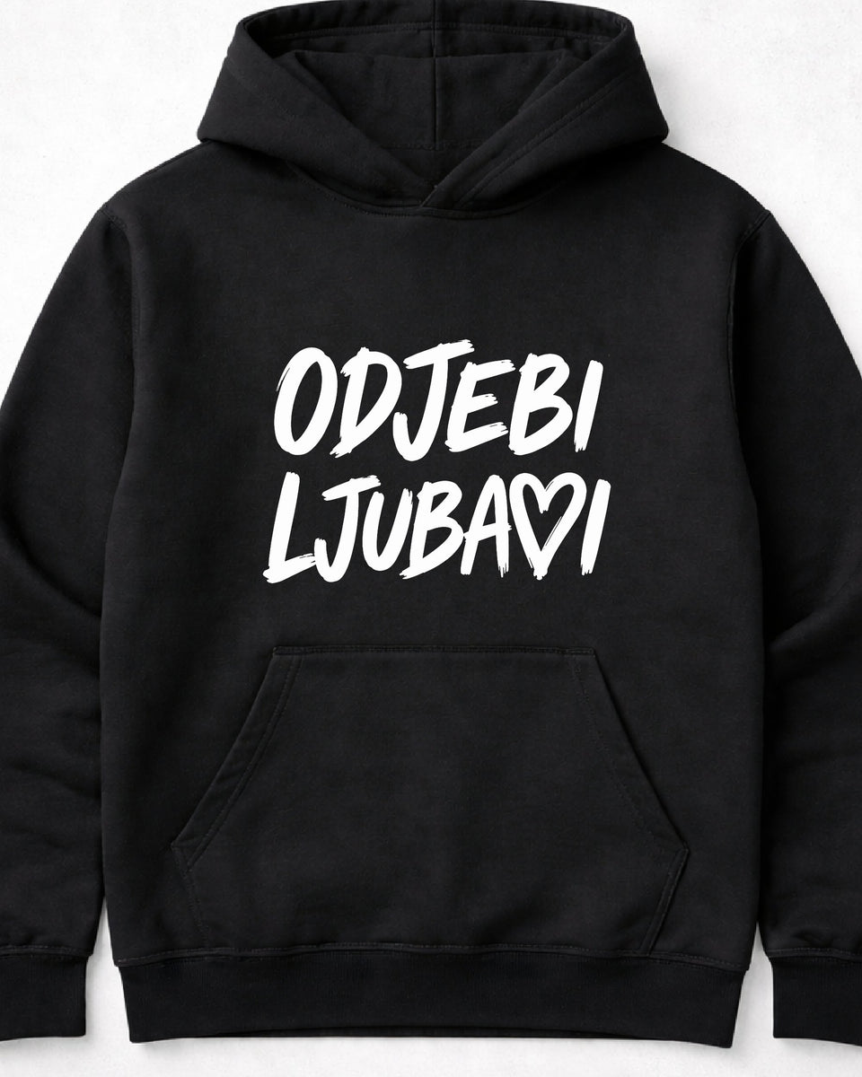 pulover s kapuco "odjebi ljubavi"