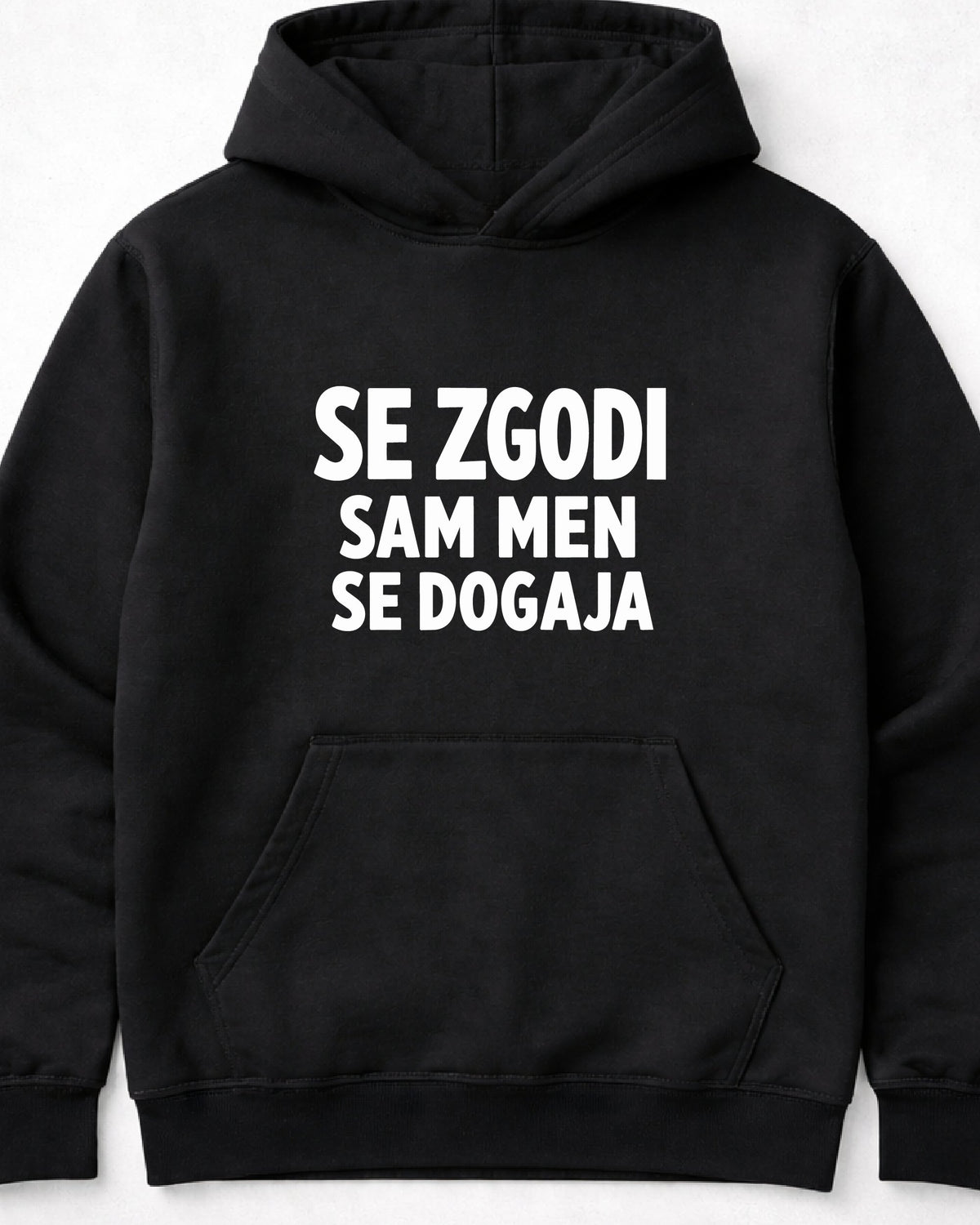 pulover s kapuco "se zgodi, sam men se dogaja"