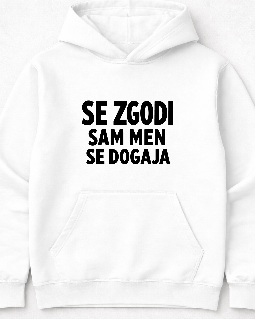 pulover s kapuco "se zgodi, sam men se dogaja"