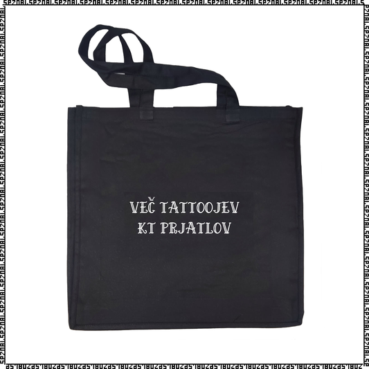 nakupovalna vreča "več tattoojev kt prjatlov"