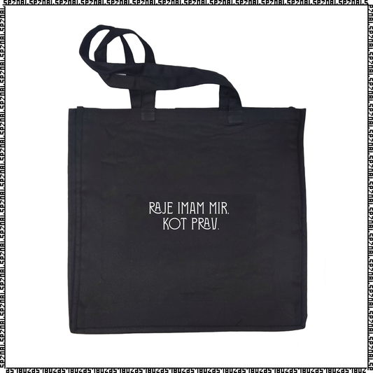 nakupovalna vreča "raje imam mir kot prav.